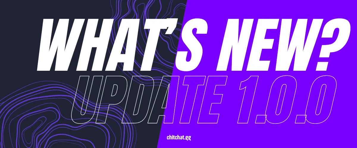 Chitchat.gg: The Update You've Been Waiting For